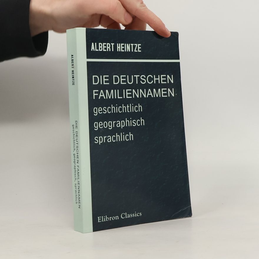 Albert Heintze Die Deutschen Familiennamen