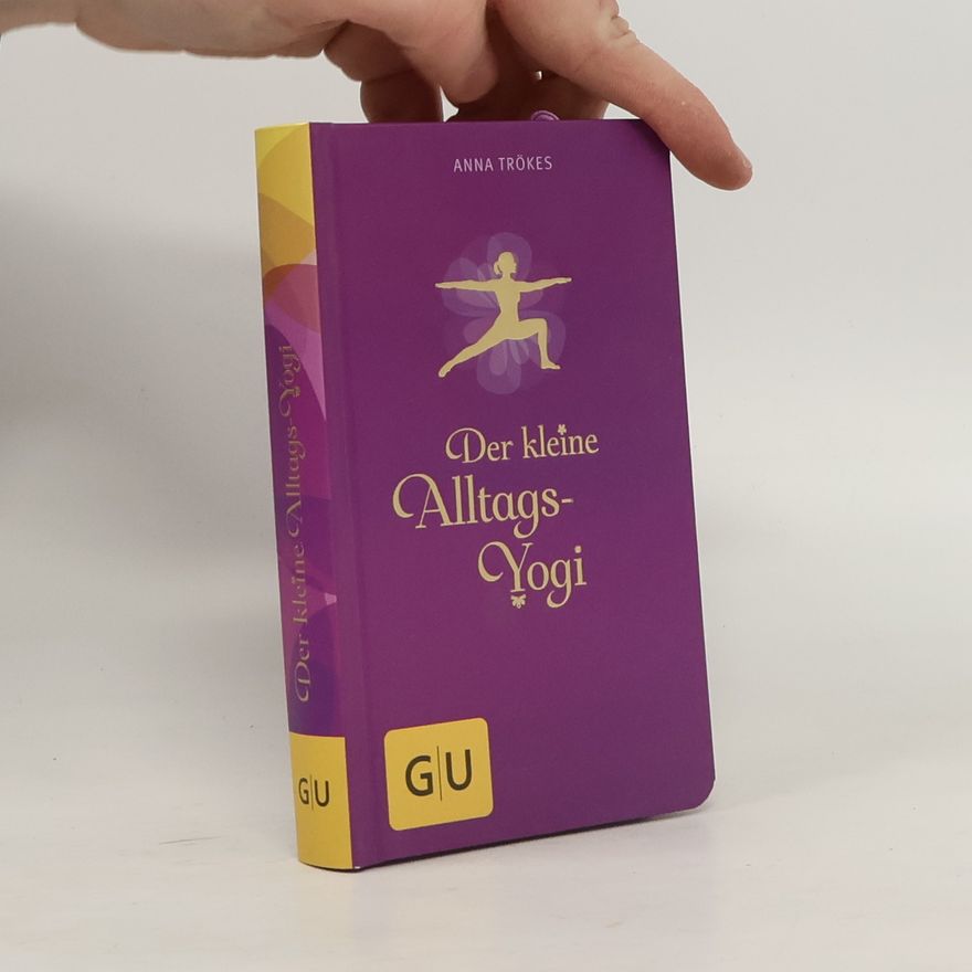Anna Trökes Der kleine Alltags-Yogi