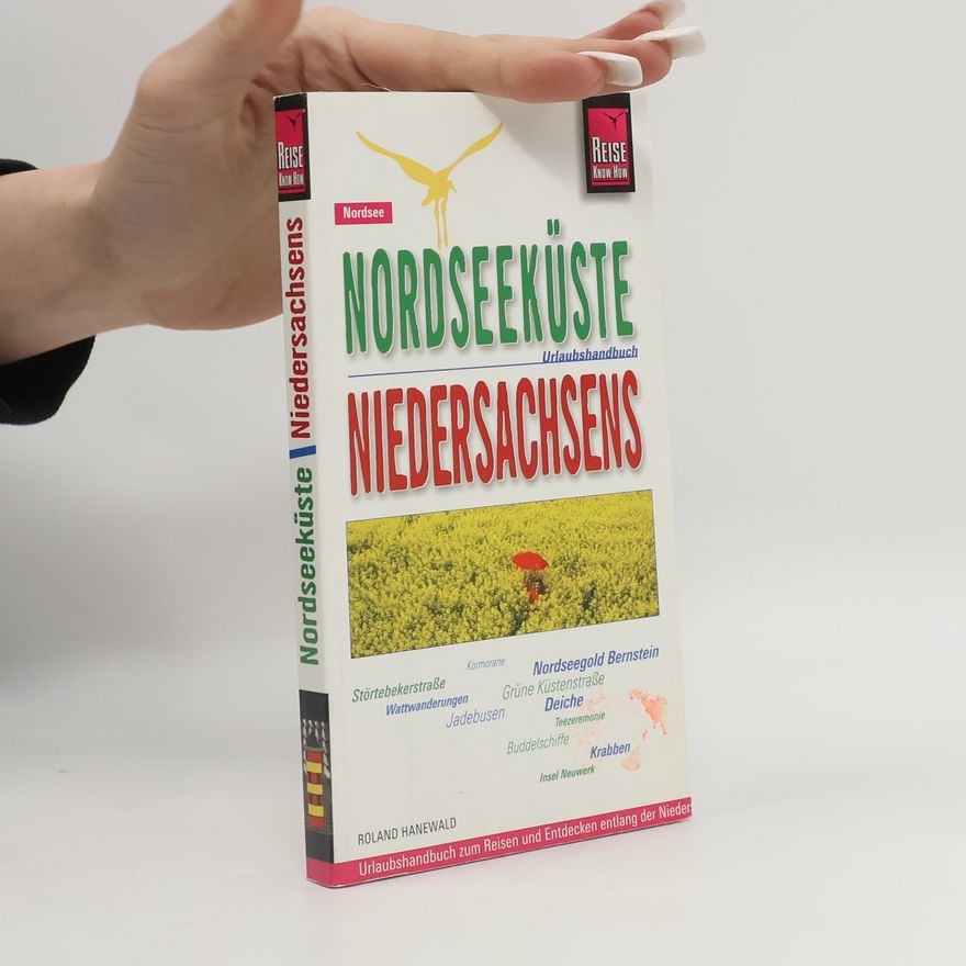 Roland Hanewald Reise Know-How: Nordseeküste Niedersachsens