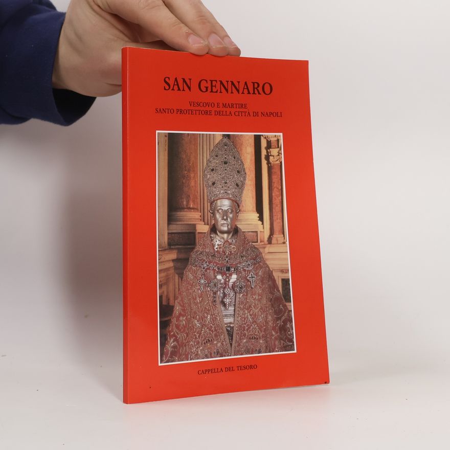 Kolektiv autorů San Gennaro. Vescovo e Martire