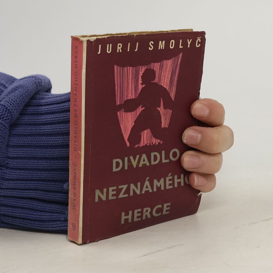 Jurij Kornijovyč Smolyč Divadlo neznámého herce