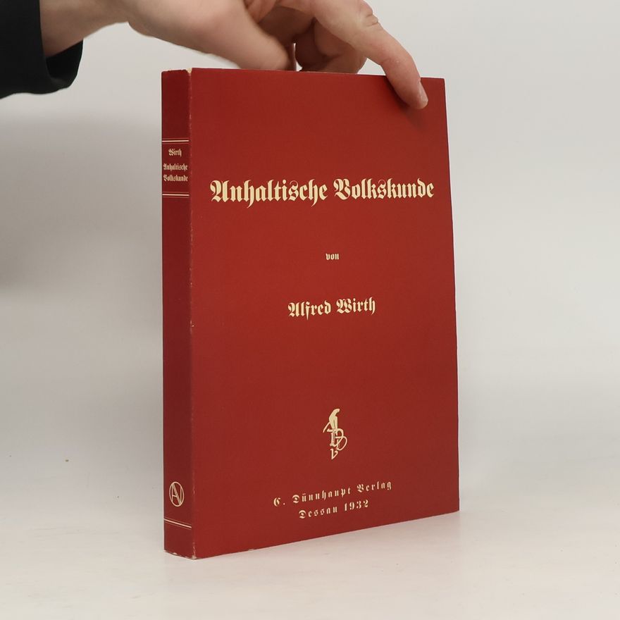 Alfred Wirth Anhaltische Volkskunde