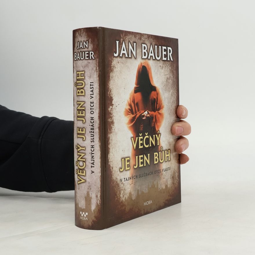 Jan Bauer Věčný je jen Bůh (dvojkniha 7. a 8. díl)