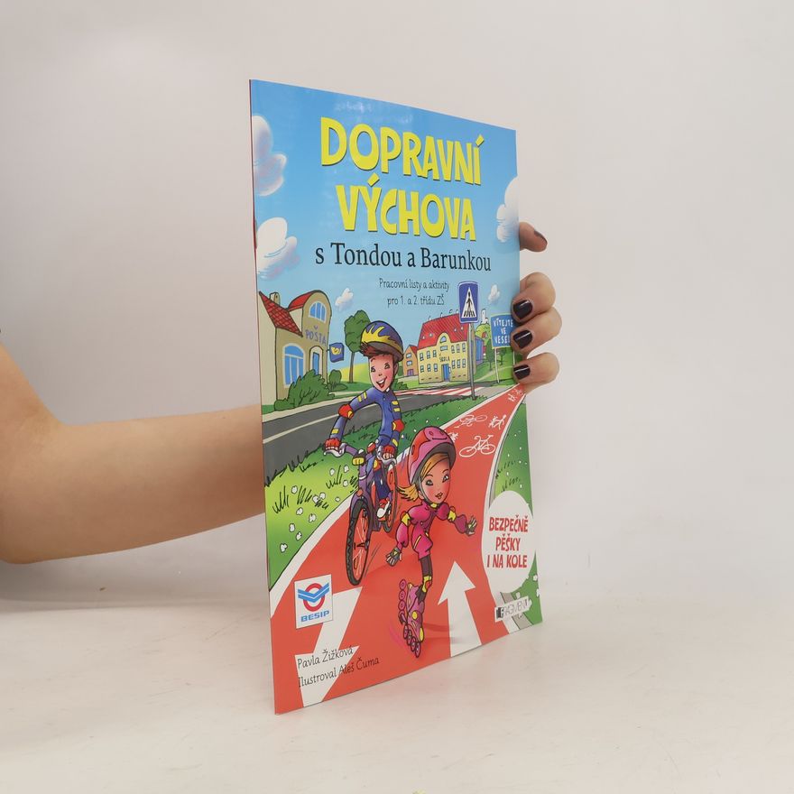 Pavla Žižková Dopravní výchova s Tondou a Barunkou