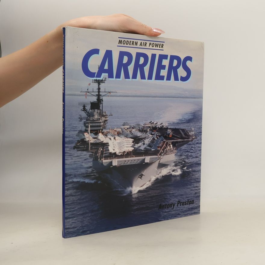 Anthony Preston Modern Air Power: Carriers