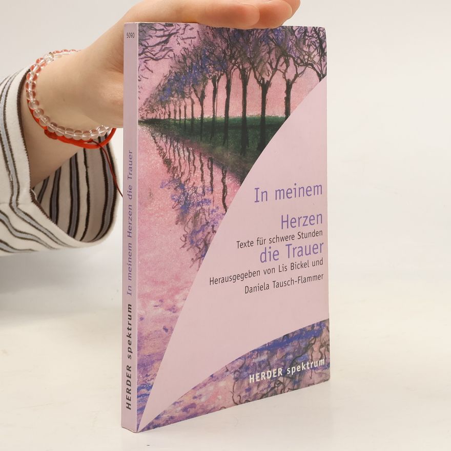 Lis Bickel In meinem Herzen die Trauer