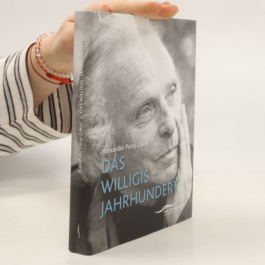 Alexander Poraj-Zakiej Das Willigis-Jahrhundert