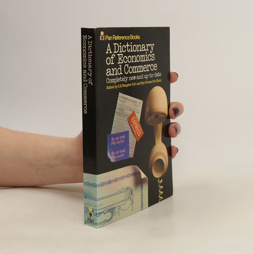 Glyn Thomas A Dictionary of Economics and Commerce