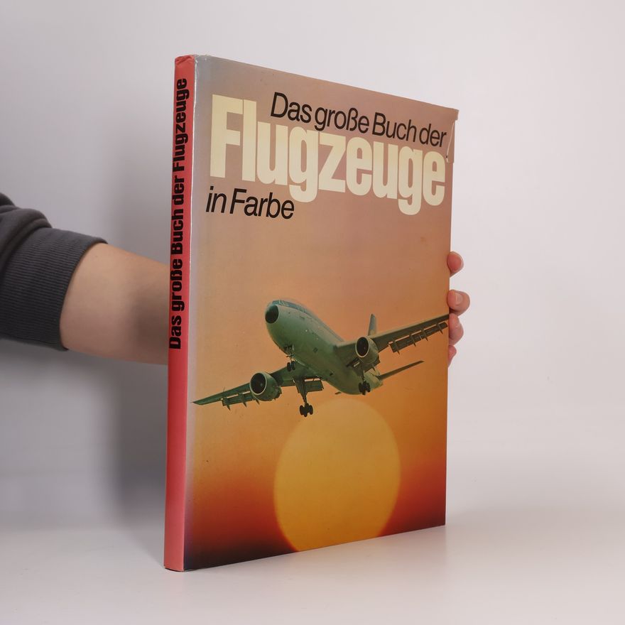 Autores varios Das große Buch der Flugzeuge in Farbe