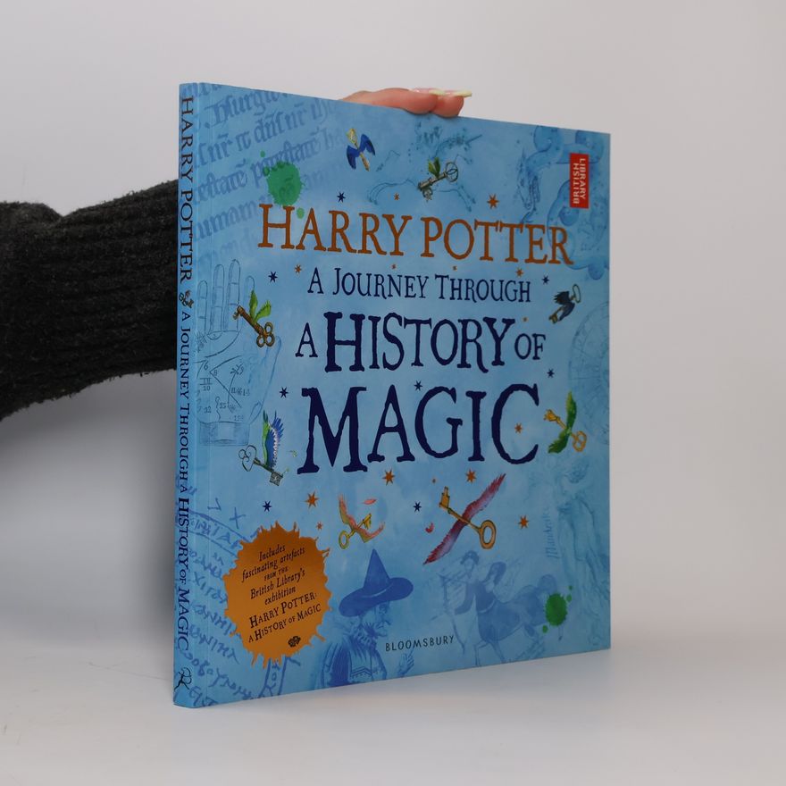 Kateřina Stupková Harry Potter. A Journey Through a History of Magic