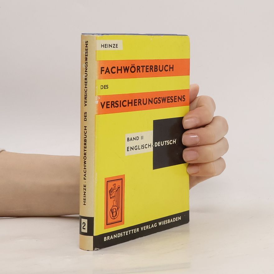 Siegfried Heinze Fachwörterbuch des Versicherungswesens
