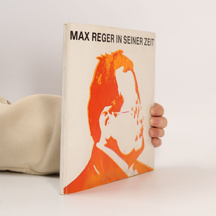 Autorenkollektiv Max Reger in Seinet Zeit