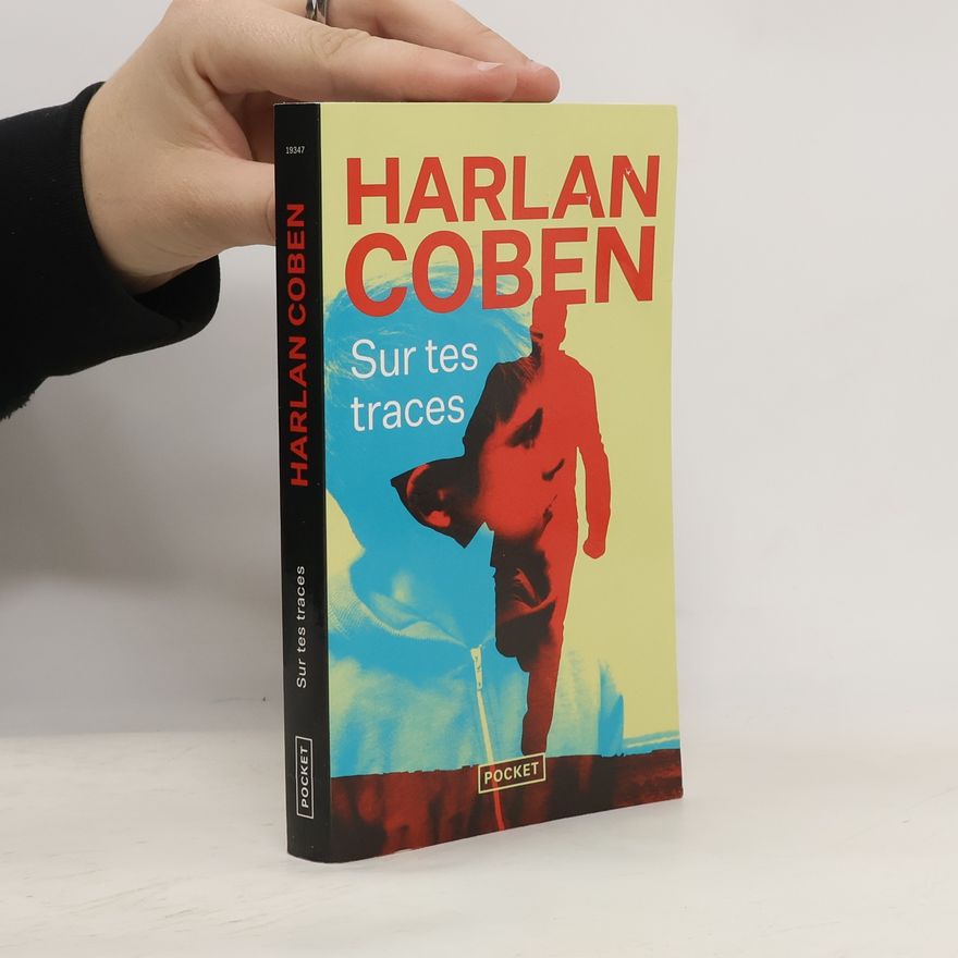Harlan Coben Sur tes traces