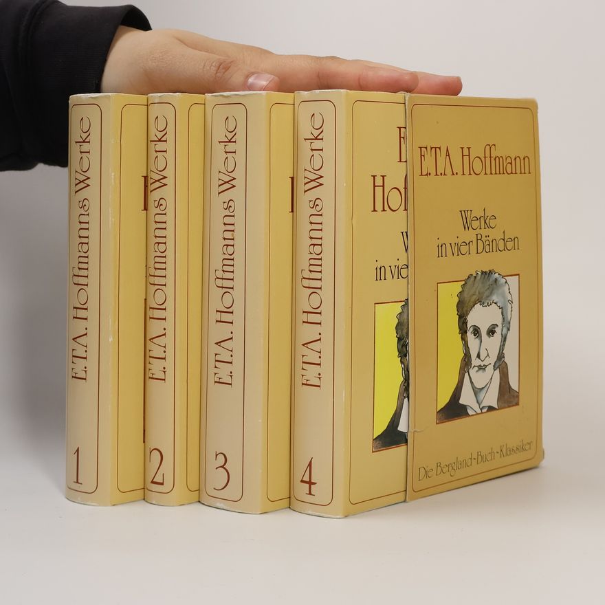E. T. A. Hoffmann E.T.A. Hoffmanns Werke in 4 Banden