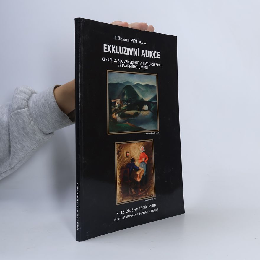 Collectif d'auteurs Exkluzivní aukce českého, slovenského a evropského výtvarného umění