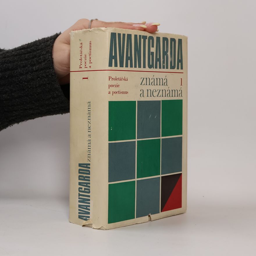 Štěpán Vlašín Avantgarda známá a neznámá 1. Proletářská poezie a poetismus