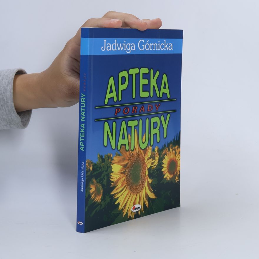 Jadwiga Górnicka Apteka natury