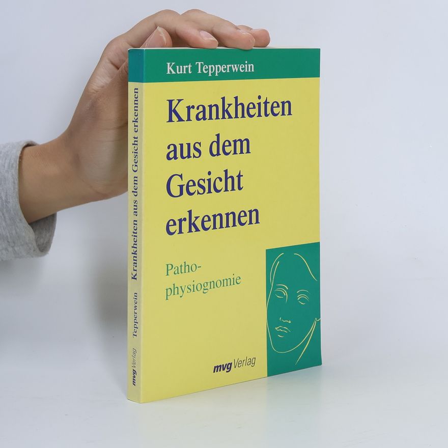 Kurt Tepperwein Krankheiten aus dem Gesicht erkennen