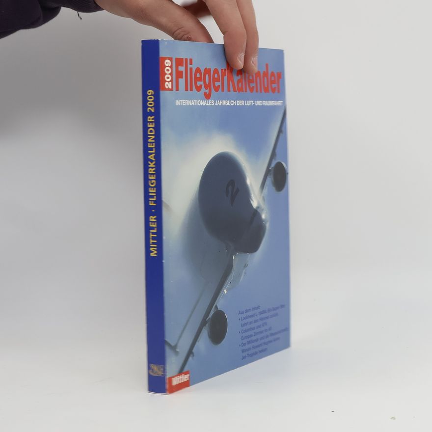 Peter Pletschacher Fliegerkalender 2009. Internationales Jahrbuch der Luft- und Raumfahrt