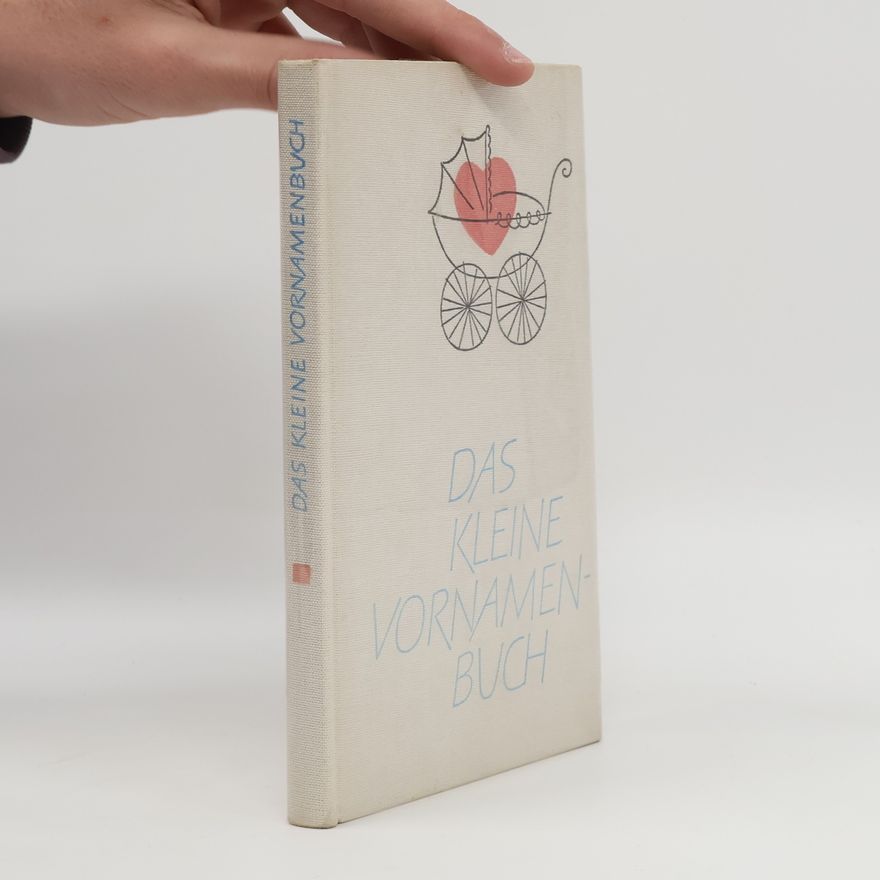 Autorenkollektiv Das Kleine Vornamenbuch