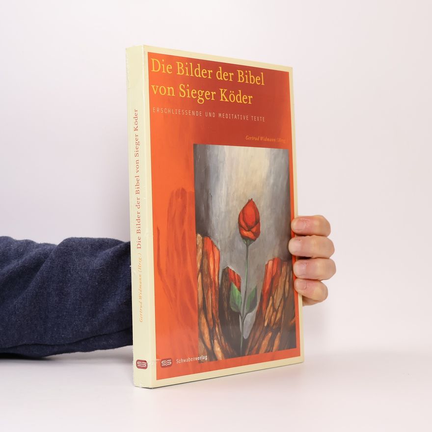 Sieger Köder Die Bilder der Bibel von Sieger Köder