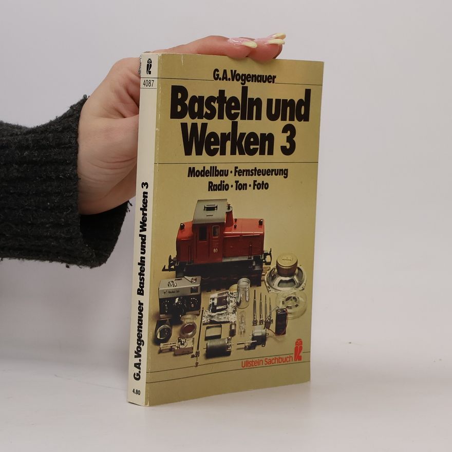George A. Vogenauer Basteln und Werken