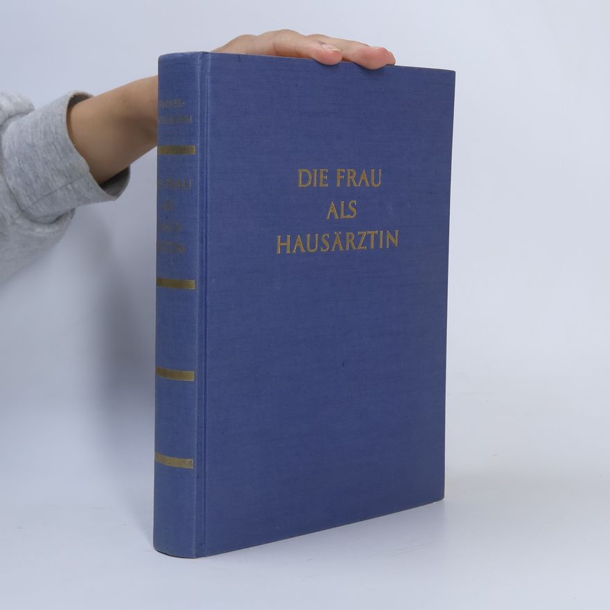 E.A. Mueller Die Frau als Hausärztin
