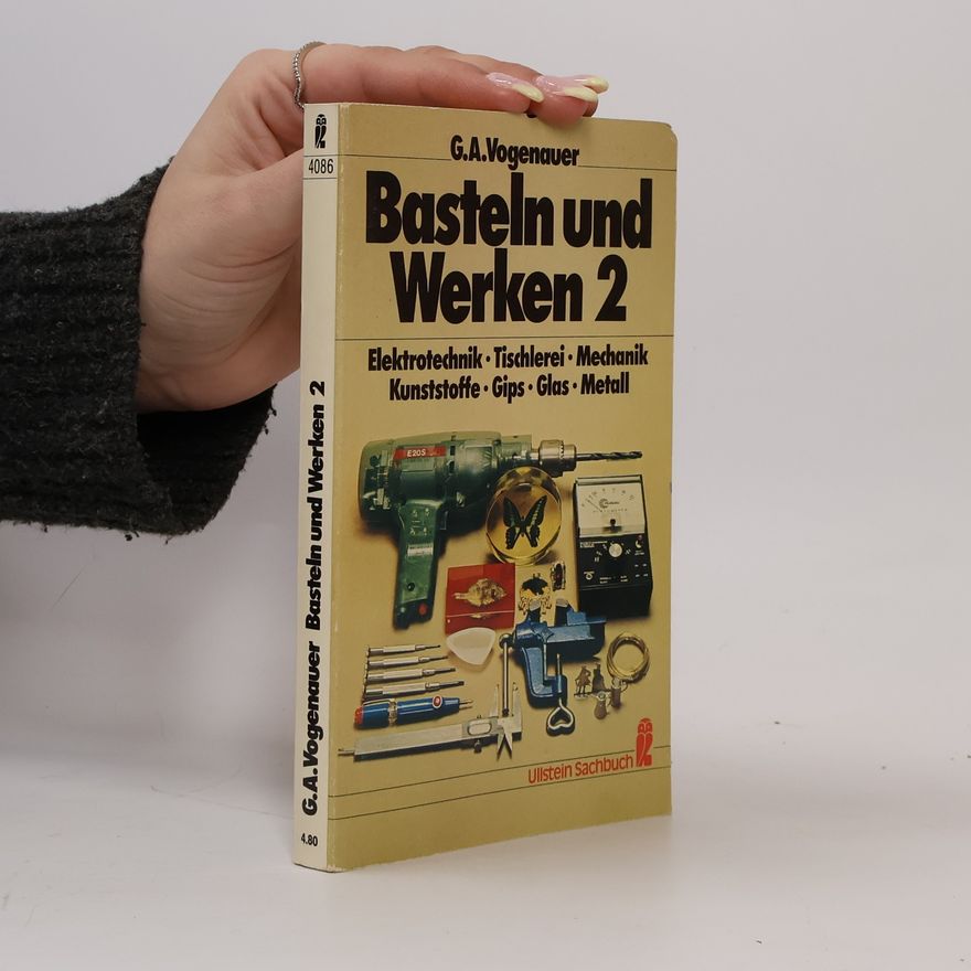 George A. Vogenauer Basteln und Werken