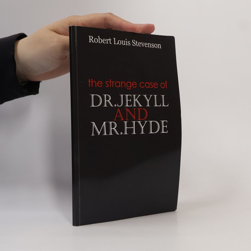 Robert Louis Stevenson Strange Case of Dr Jekyll and Mr Hyde