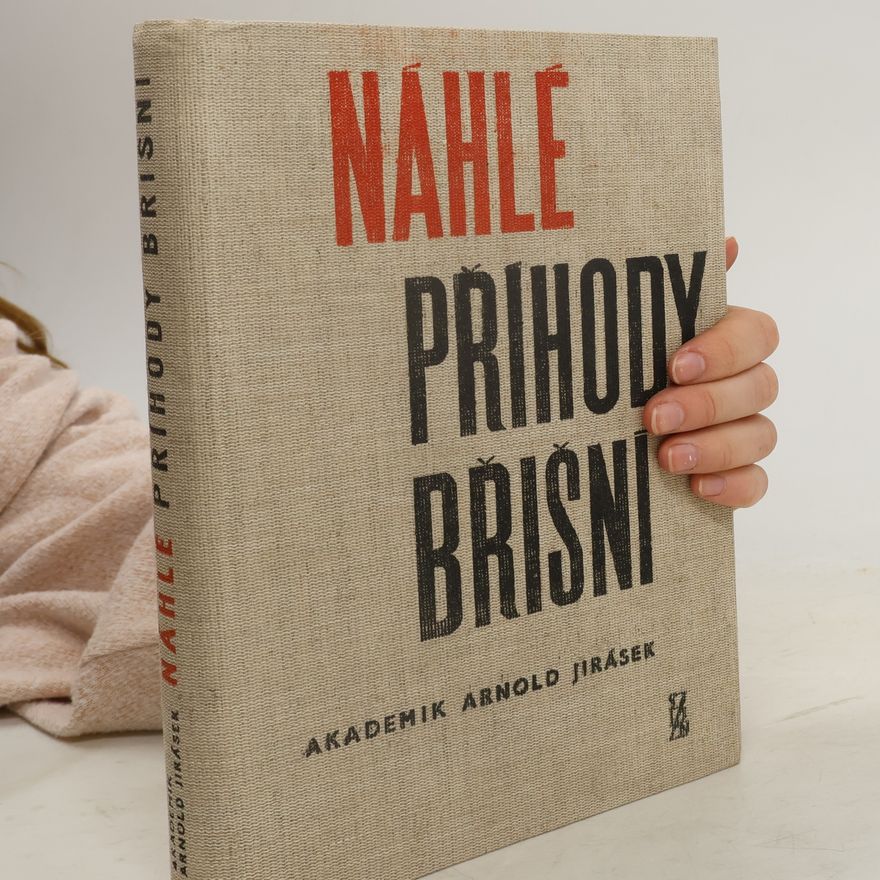 Arnold Jirásek Náhlé příhody břišní