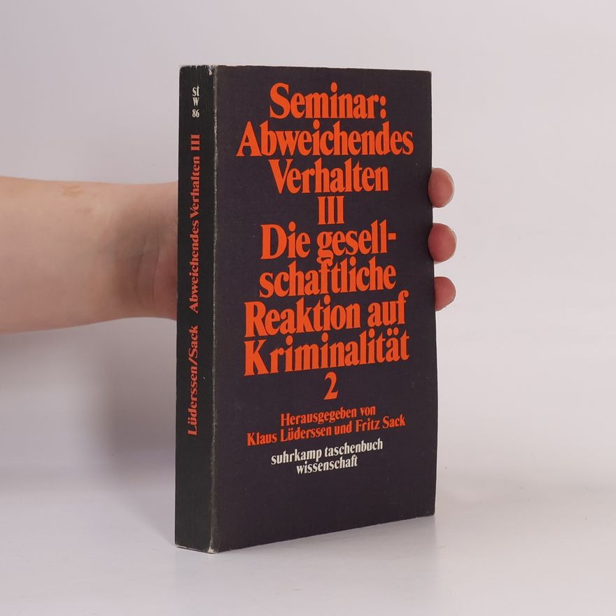 Klaus Lüderssen Seminar. Abweichendes Verhalten III