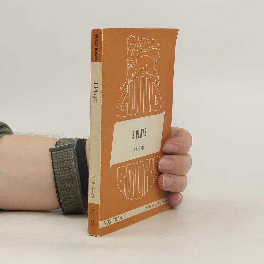 John Millington Synge 3 Plays