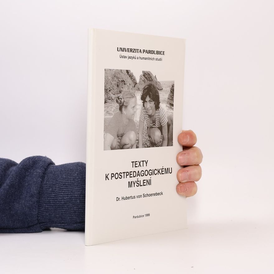 Dr. Hubertus von Schoenebeck Texty k postpedagogickému myšlení