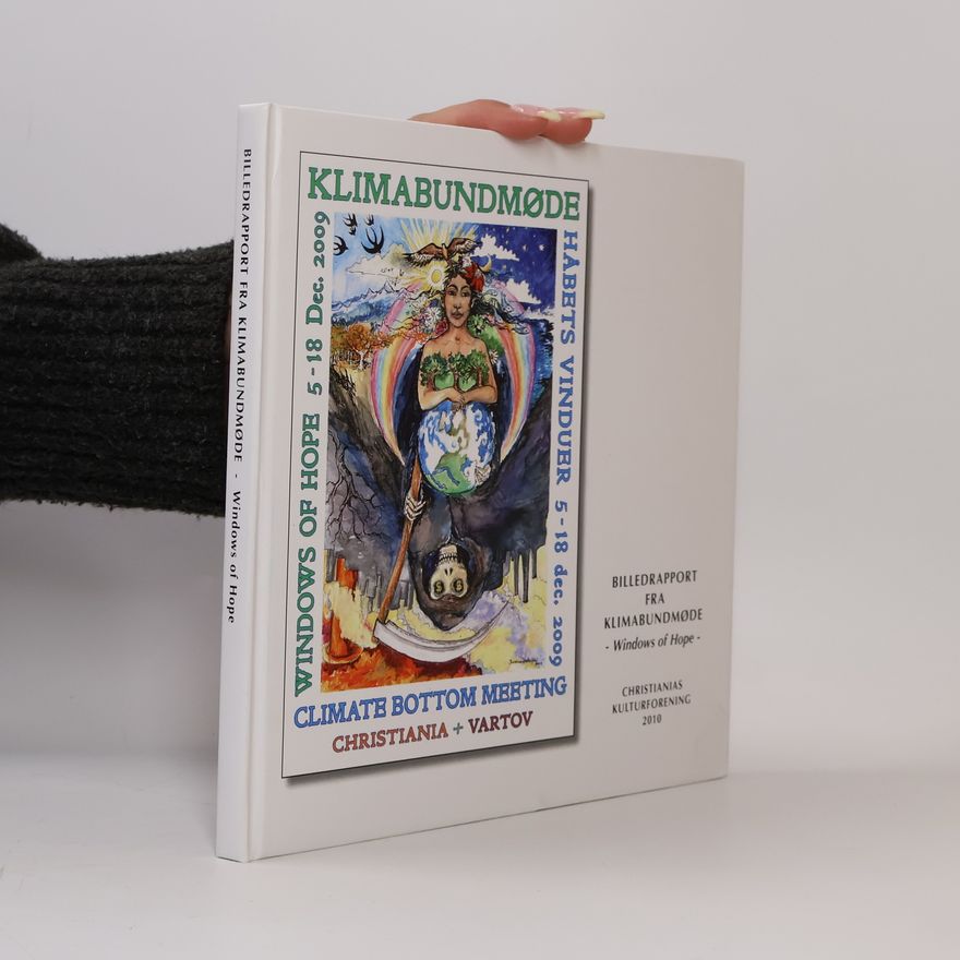 Britta Lillesøe Billedrapport fra klimabundmøde. Windows of Hope