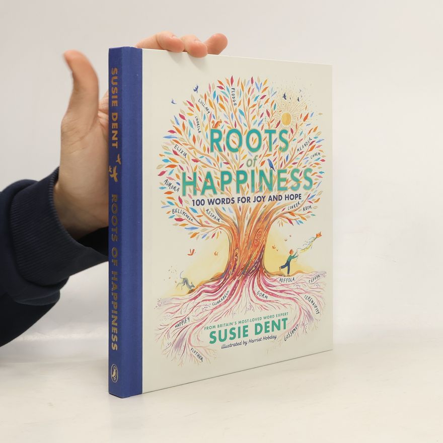 Susie Dent Roots of Happiness