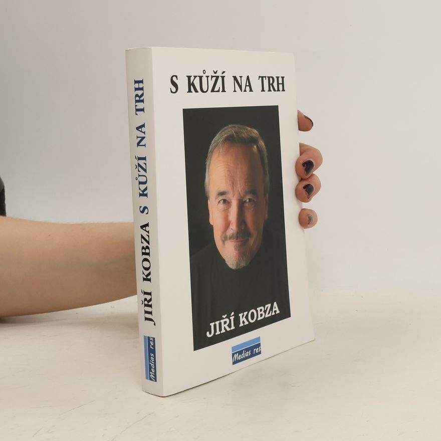 Jiří Kobza S kůží na trh