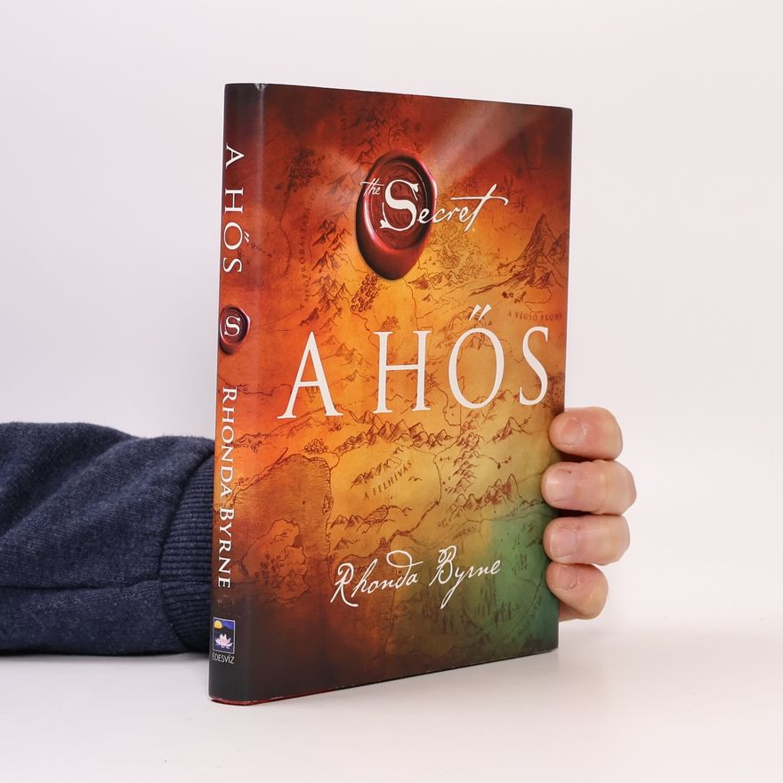 Rhonda Byrne A Hős