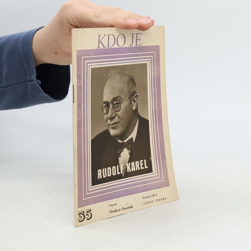 Otakar Šourek Kdo je Rudolf Karel