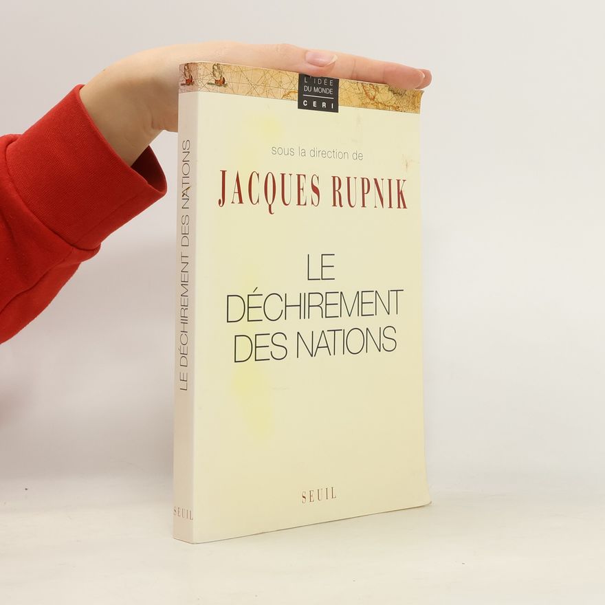 Jacques Rupnik Le déchirement des nations