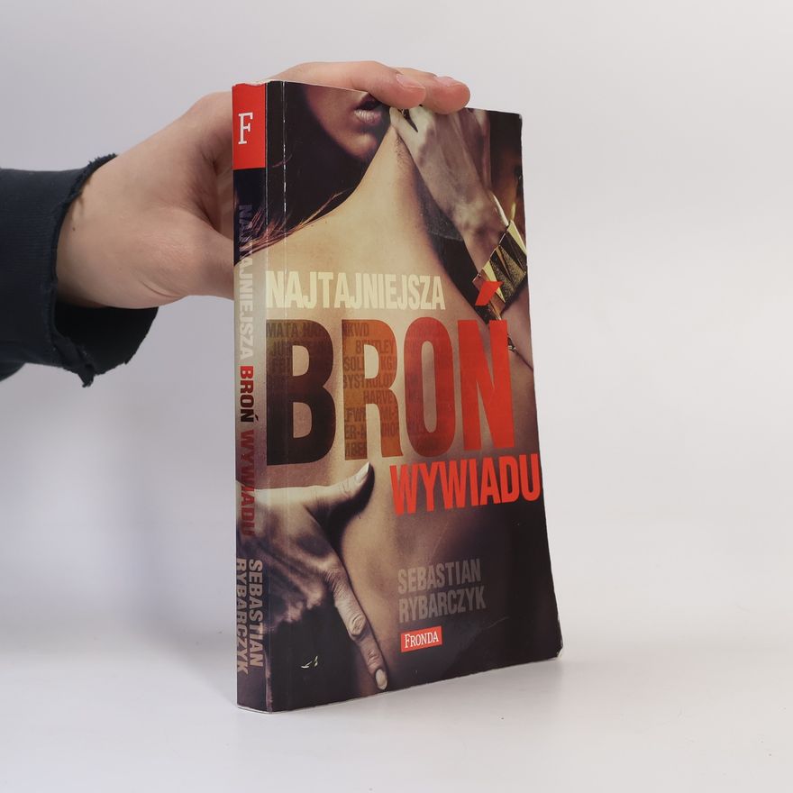 Rybarczyk Sebastian Najtajniejsza broń wywiadu