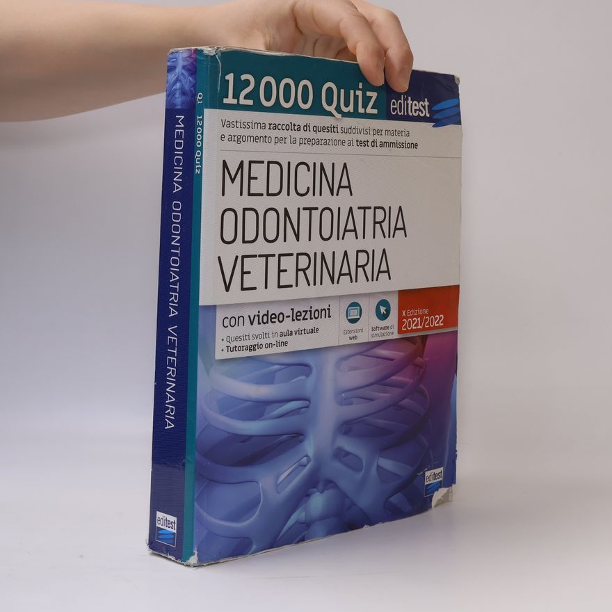 Collectif d'auteurs Editest. Medicina, Odontoiatria, Veterinaria. 12000 Quiz. Con Espansione Online. Con Software Di Simulazione - X Edizione 2021/2022