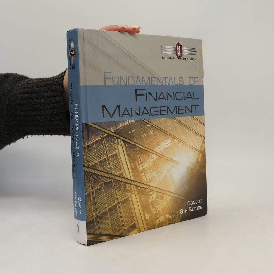 Joel F Houston Fundamentals of Financial Management