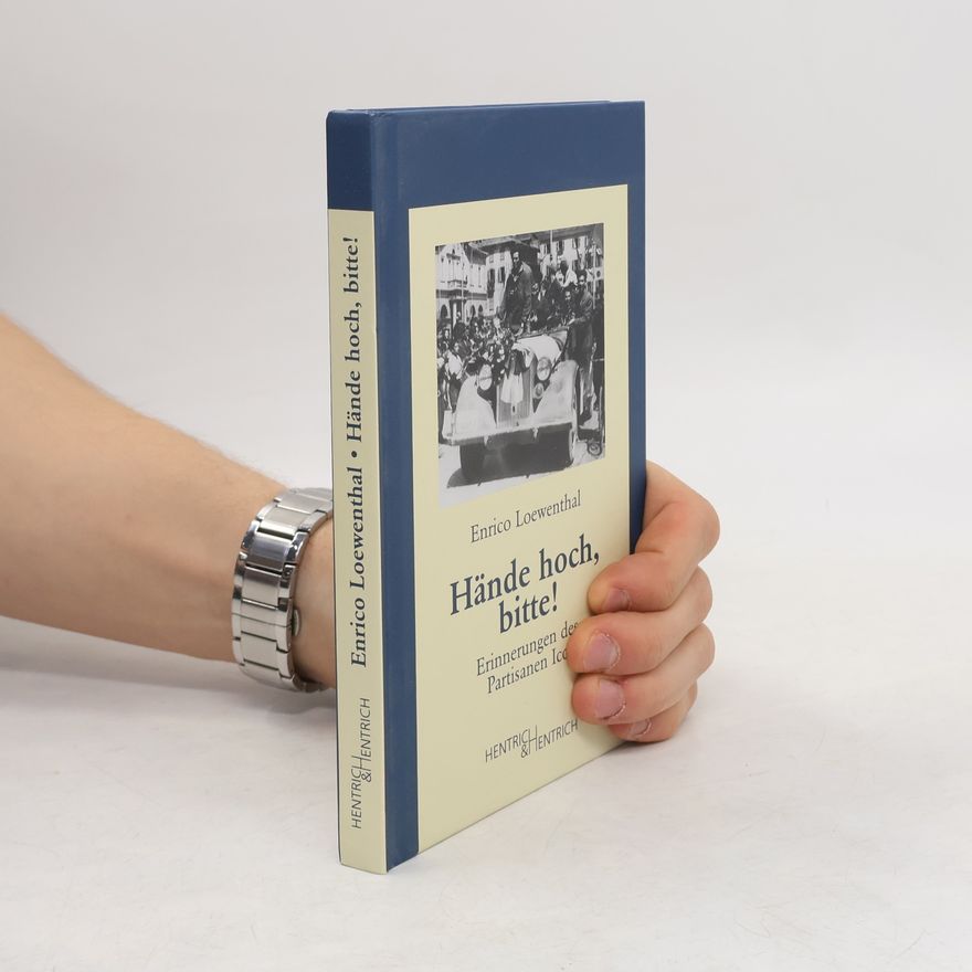 Enrico Loewenthal Jüdische Memoiren: herausgegeben von Hermann Simon: Hände hoch, bitte!