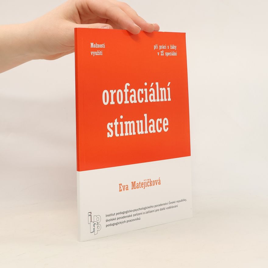 Eva Matějíčková Orofaciální stimulace