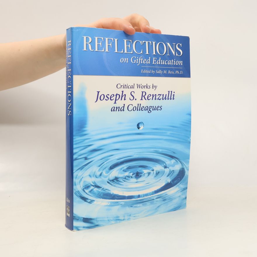 Sally M. Reis Reflections on Gifted Education