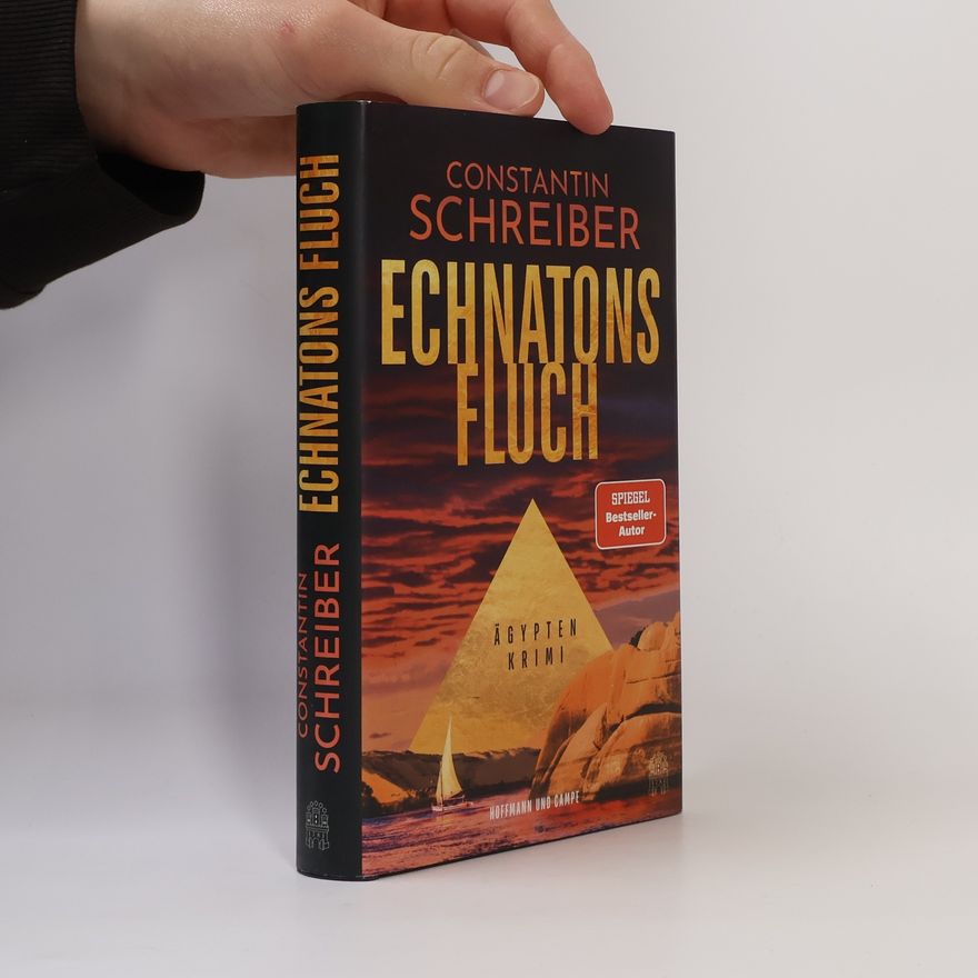 Constantin Schreiber Echnatons Fluch