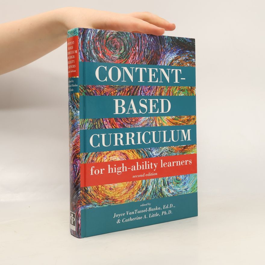 Catherine A. Little Content Based Curriculum for High Ability Learners