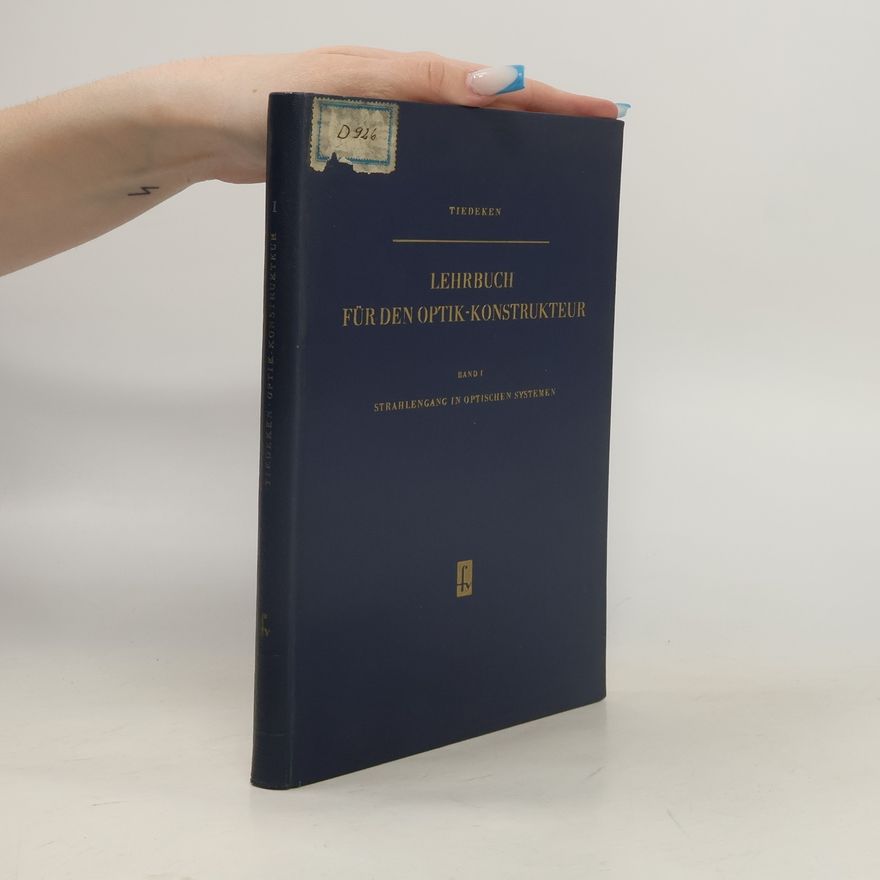 Robert Tiedeken Lehrbuch für den Optik-Konstrukteur