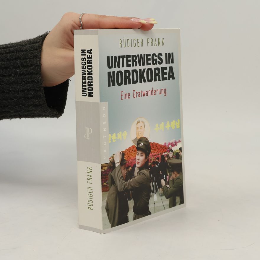 Rüdiger Frank Unterwegs in Nordkorea