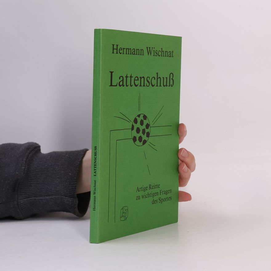 Hermann Wischnat Lattenschuss